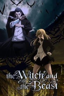 ჯადოქარი და მხეცი / The Witch and the Beast