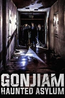 გონჯიამის ფსიქიატრიული / (Gonjiam hunted asylum)