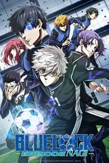 ბლუ ლოქი სერია ნაგი / Blue Lock: Episode Nagi