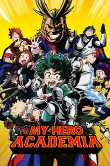 ჩემი საგმირო აკადემია: ფინალური სეზონი / My Hero Academia: Final Season