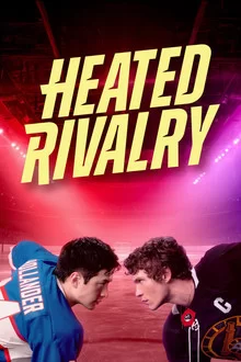 ცეცხლოვანი მეტოქეობა / Heated Rivalry