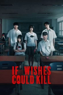 მკვლელი სურვილები / If Wishes Could Kill