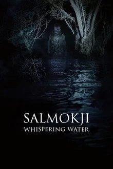 სალმოკჯი: მოჩურჩულე წყალი / Salmokji: Whispering Water
